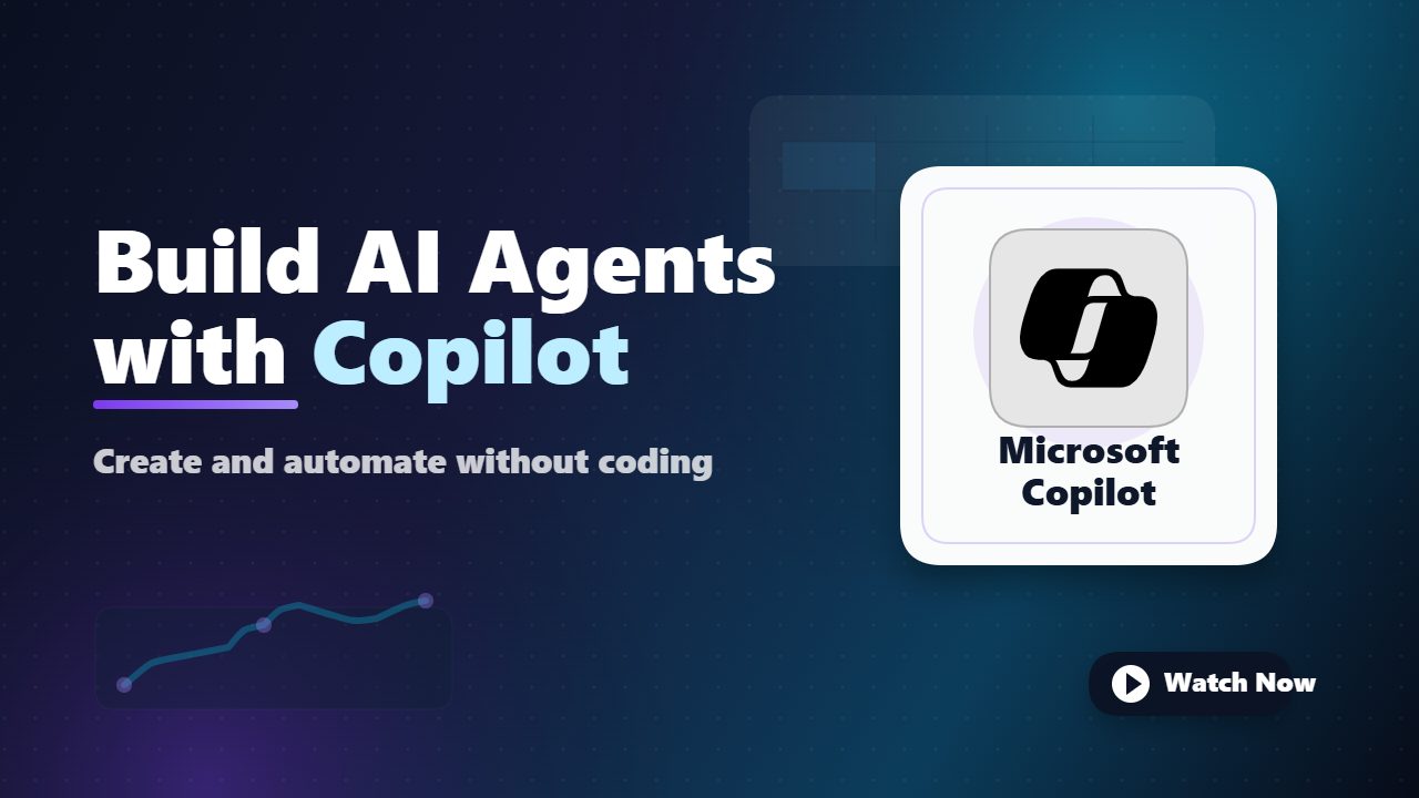 Build AI Agents with Microsoft Copilot