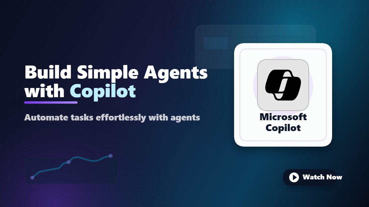 Build Simple Agents with Copilot