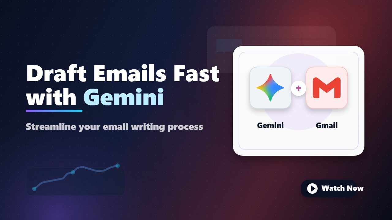 Draft Emails Fast with Gemini