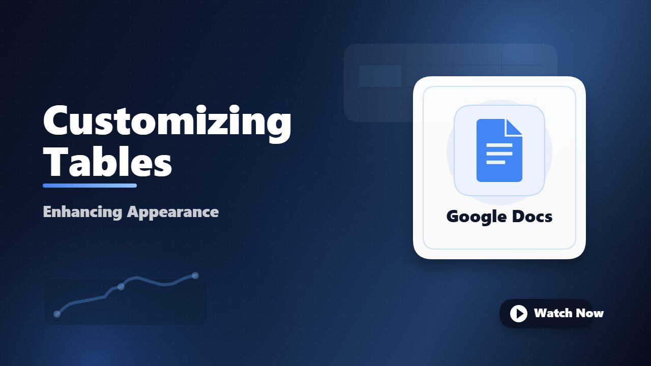 Beautifying Tables in Google Docs