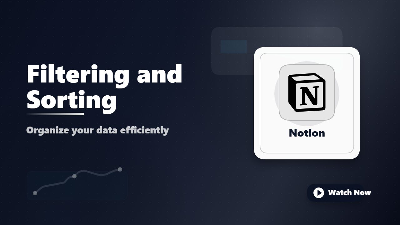 Filtering and Sorting Data in Notion Databases
