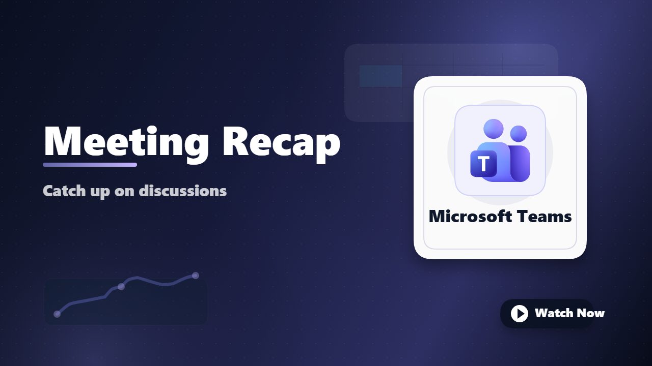 Recapping Meetings with Copilot in Teams