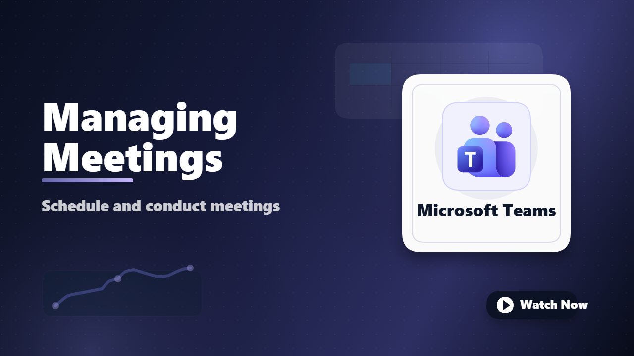 Scheduling and Managing Meetings