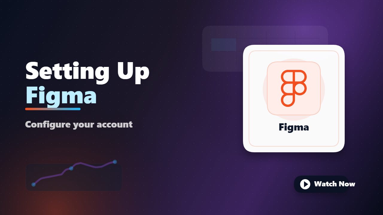 Setting Up Your Figma Account