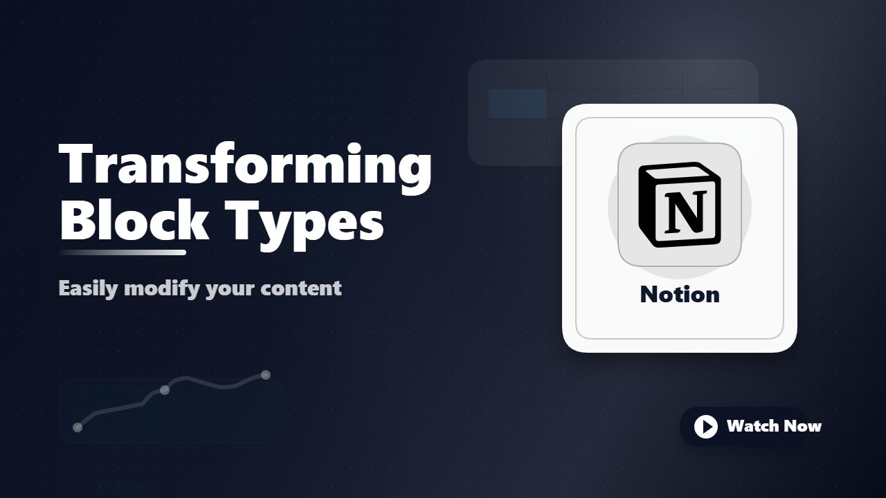 Transforming Block Types in Notion